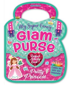 Dreamland My Super Fancy Glam Purse- Pretty Princess