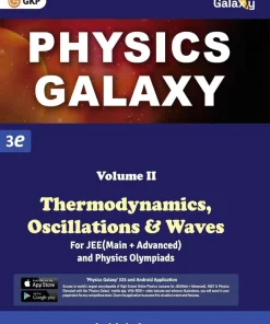 GKP Physics Galaxy Volume 2 - Thermodynamics Oscillations & Waves for JEE (Main & Advanced) and Physics Olympiad 3rd edition by Ashish Arora