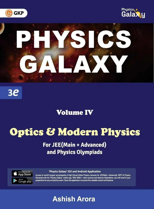 GKP Physics Galaxy Volume 1 - Mechanics for JEE (Main & Advanced) and Physics Olympiad 3rd edition by Ashish Arora