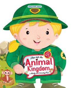 Dreamland Step into the Animal Kingdom- Activity and Colouring Fun Book for Age 4+