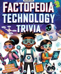 Dreamland Factopedia Technology Trivia (Explore the Future with Fun Facts for Kids Age 6+)