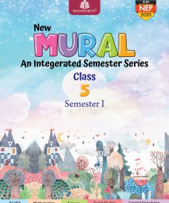 Madhubun New Mural An Integrated Semester Series Class 5 Semester 1