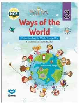 New Saraswati Ways of the World Social Studies for Class 3