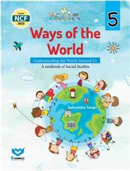 New Saraswati Ways of the World Social Studies for Class 5