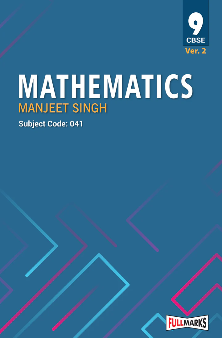 Full Marks Manjeet Singh Maths for Class 9