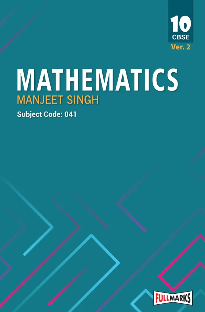 Full Marks Manjeet Singh Maths for Class 10