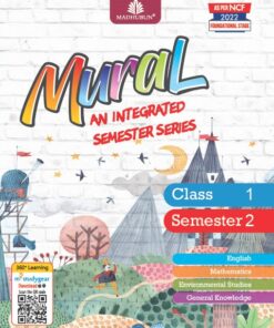 Madhubun Mural an Integrated Semester Series for Class 1 Semester 2