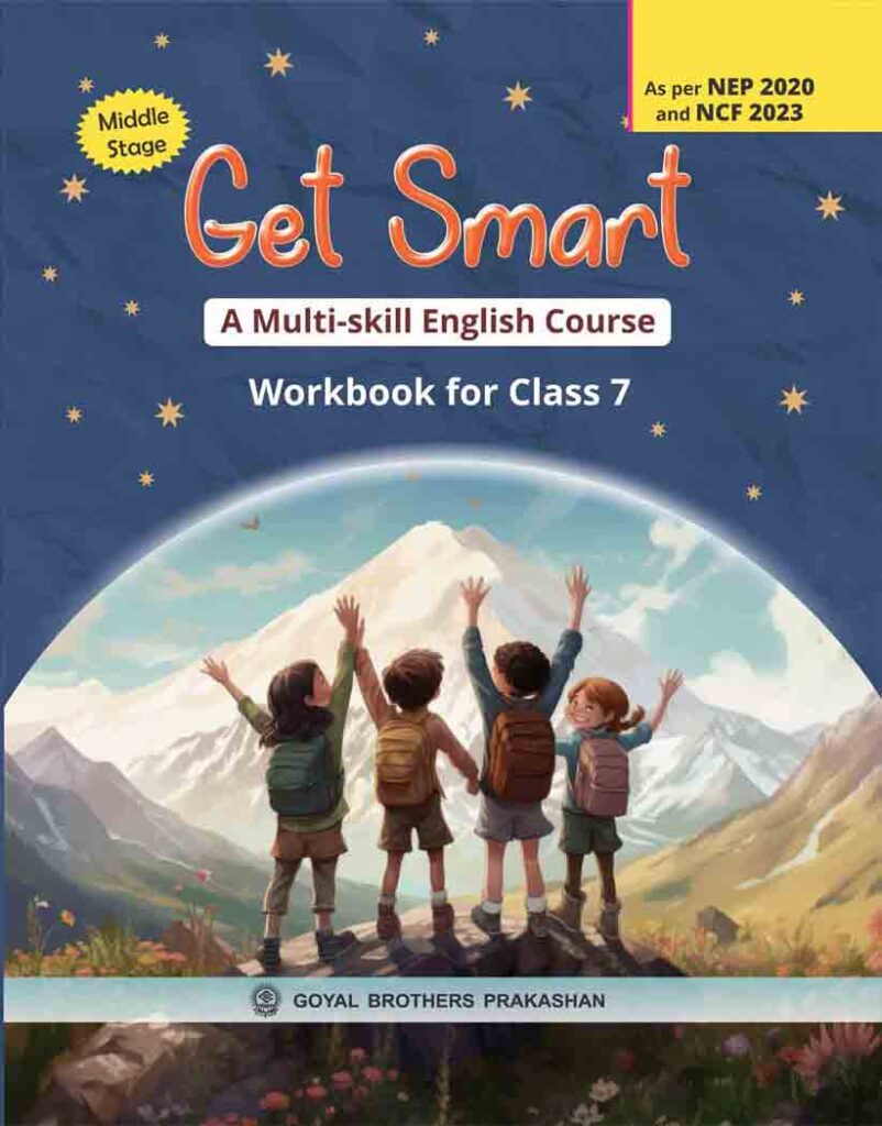 Goyal Brothers Get Smart A Multi-Skill English Workbook for Class 7