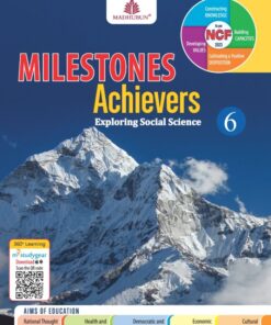 Madhubun Milestones Achievers Exploring Social Science for Class 6