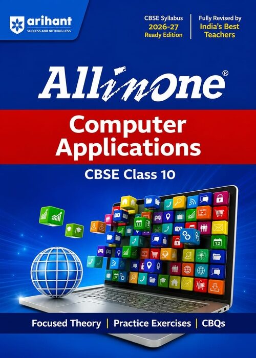 All-in-One Computer Applications – CBSE Class 10 (2026–27 Edition)