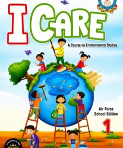 I CARE – A Course on Environmental Studies (Air Force School Edition) – Class 1