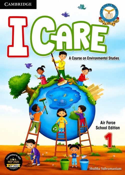 I CARE – A Course on Environmental Studies (Air Force School Edition) – Class 1