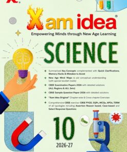 Xam Idea Science Class 10 | CBSE Examination Guide (2026–27 Edition)  Based on the Latest CBSE Syllabus |