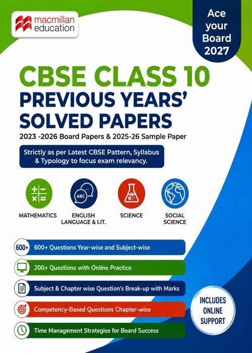 Macmillan Education CBSE Class 10 Previous Years' Solved Papers (2023–2026) with Sample Paper (2025–26)