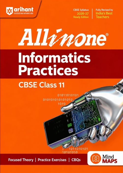 Arihant All in One Informatics Practices – CBSE Class 11 (2026–27 Ready Edition)