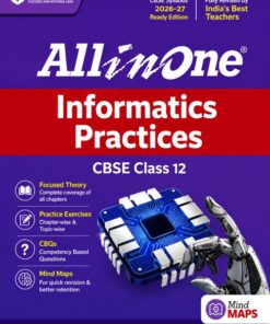 All in One Informatics Practices CBSE Class 12 (2026–27 Ready Edition)  Complete Theory | Practice Exercises | CBQs | Mind Maps