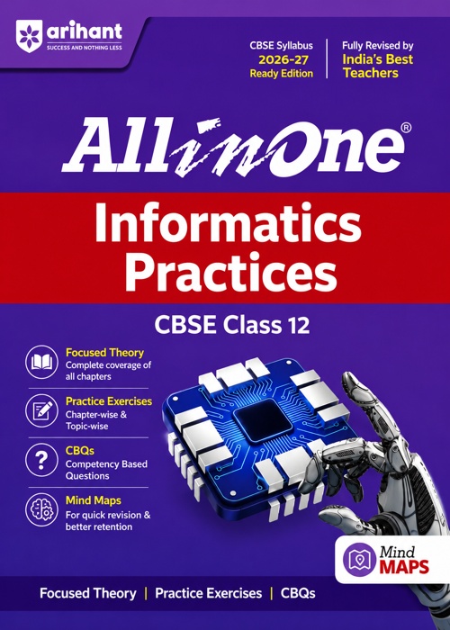 All in One Informatics Practices CBSE Class 12 (2026–27 Ready Edition) Complete Theory | Practice Exercises | CBQs | Mind Maps