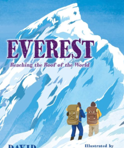 Everest: Reaching the Roof of the World By David Long