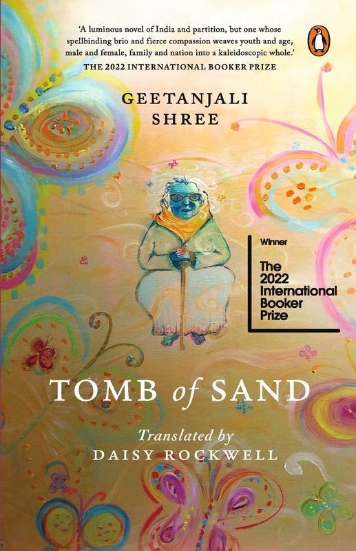 GEETANJALI SHREE TOMB OF SAND TRANSLATED BY DAISY ROCKWELL
