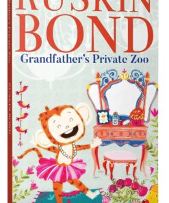 Grandfather's Private Zoo by Ruskin Bond