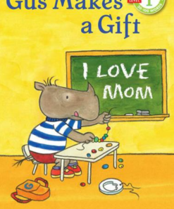 Gus Makes a Gift By Frank Remkiewicz