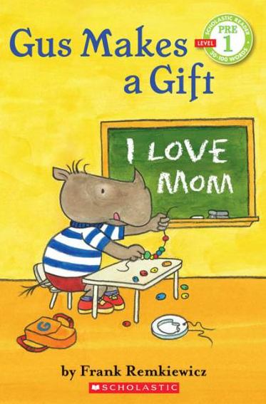Gus Makes a Gift By Frank Remkiewicz