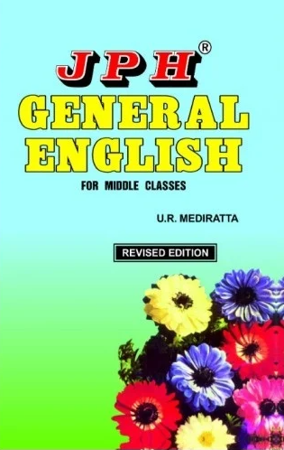 JPH GENERAL ENGLISH FOR MIDDLE CLASS BY U.R. MEDIRATTA