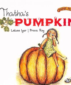 Karadi Tales : Thathas Pumpkin By Lalita Iyer, Proiti Roy