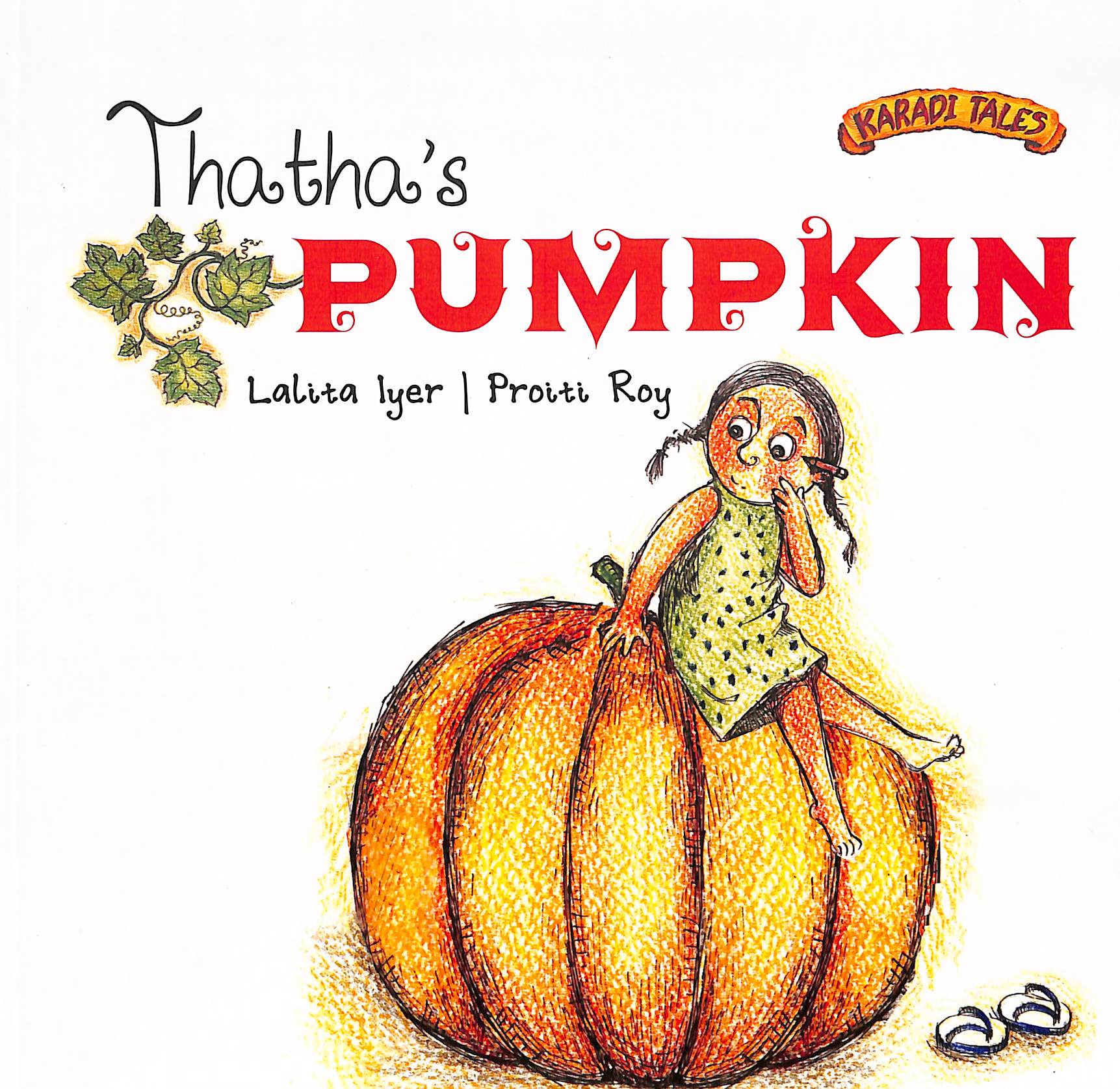 Karadi Tales : Thathas Pumpkin By Lalita Iyer, Proiti Roy