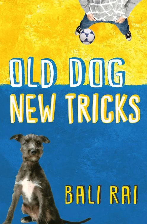 OLD DOG NEW TRICKS BY BALI RAI