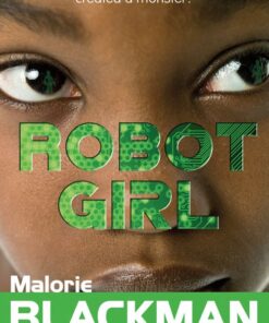 Robot Girl By Malorie Blackman