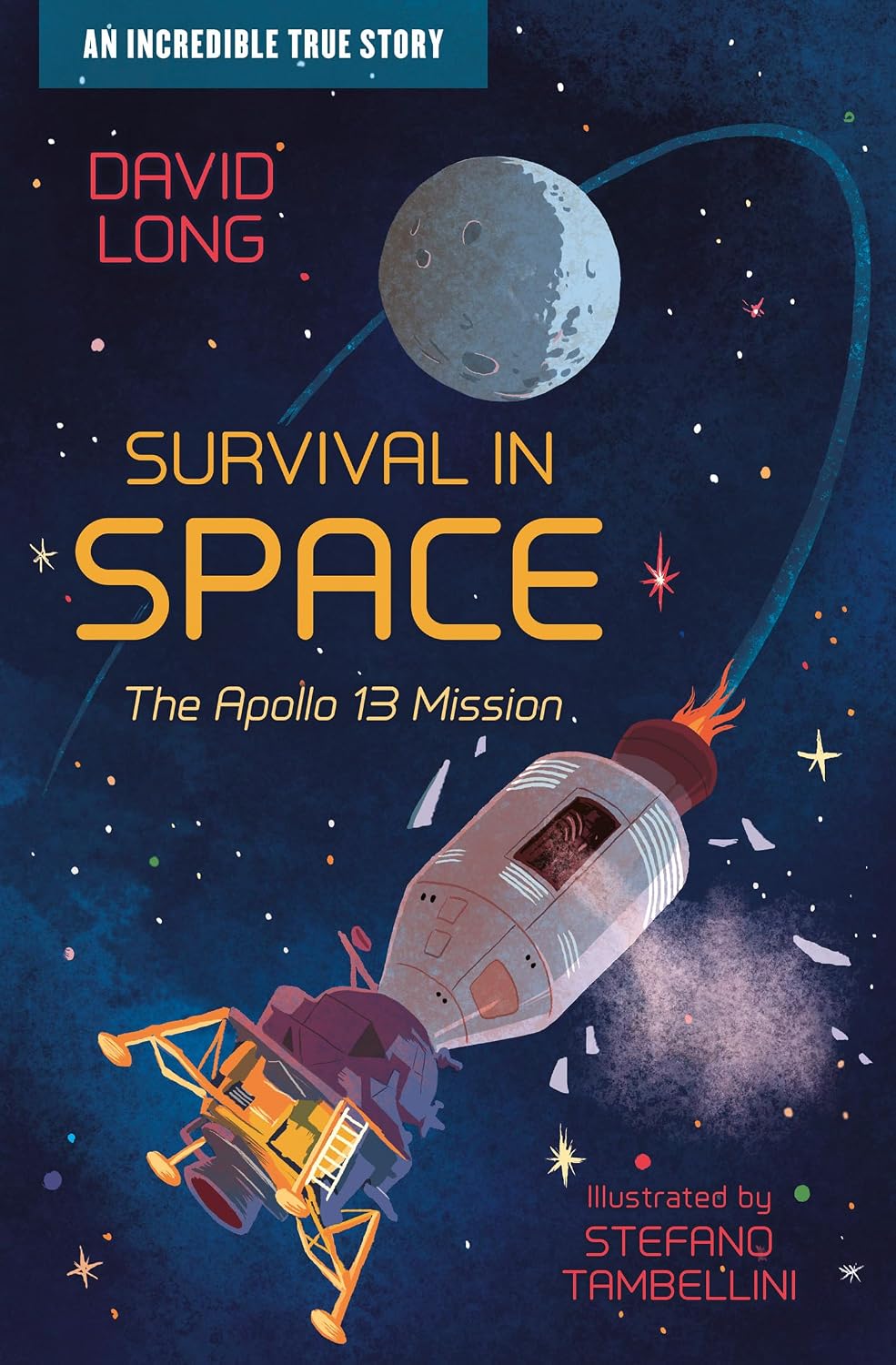 Survival in Space The Apollo 13 Mission By David Long