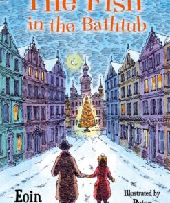 The Fish in the Bathtub By Eoin Colfer