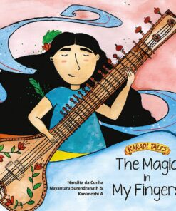 THE MAGIC IN MY FINGERS by Nandita da Cunha