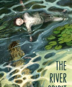 THE RIVER SPIRIT BY LUCY STRANGE