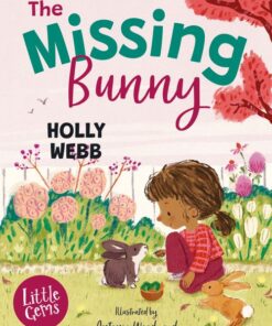 The Missing Bunny by Holly Webb