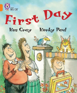 First Day By Kes Gray