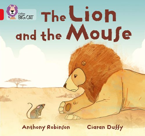 The Lion and the Mouse By Anthony Robinson