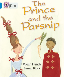 The Prince and the Parsnip By Vivian French