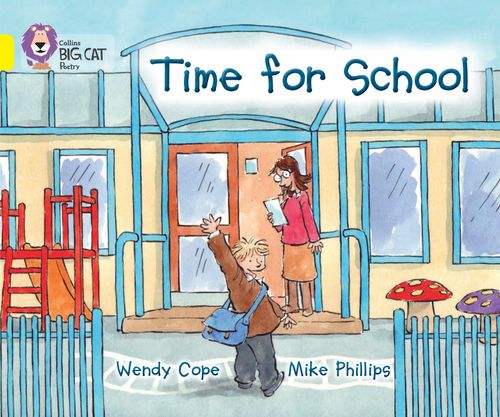 Time for School By Wendy Cope