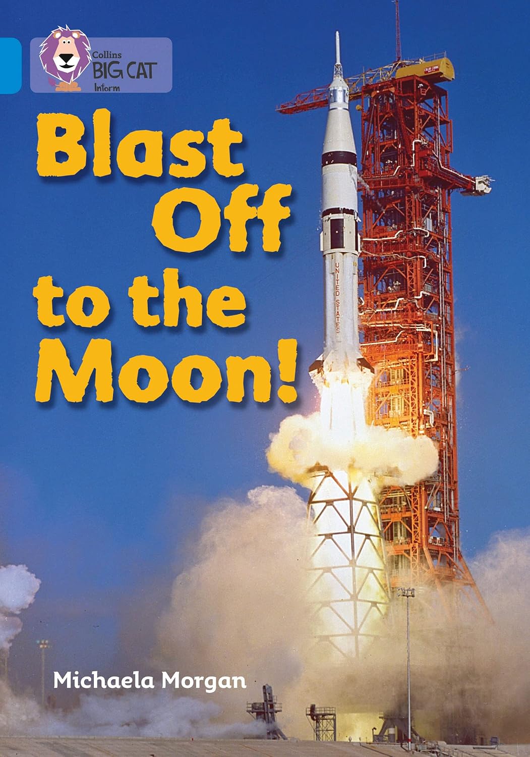 Blast Off to the Moon By Michaela Morgan